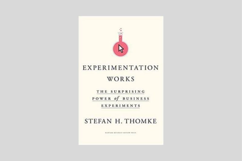 Interview With Stefan H. Thomke, Author Of "Experimentation Works: The ...